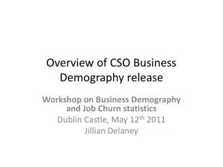 Overview of CSO Business Demography release