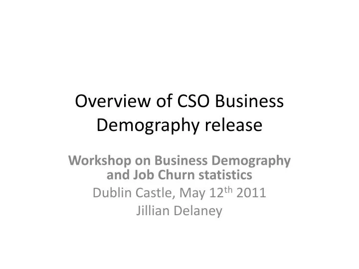 overview of cso business demography release