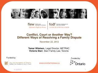 Conflict, Court or Another Way? Different Ways of Resolving a Family Dispute November 22, 2012