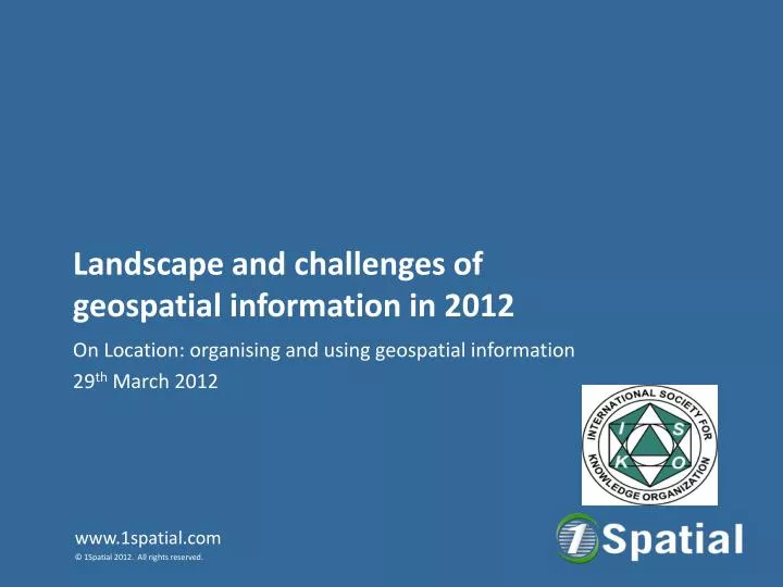 landscape and challenges of geospatial information in 2012