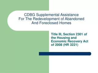 cdbg supplemental assistance for the redevelopment of abandoned and foreclosed homes