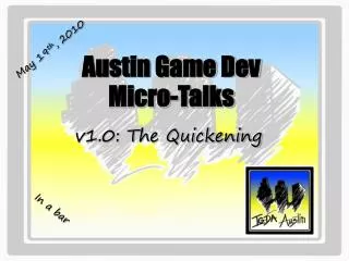 Austin Game Dev Micro-Talks