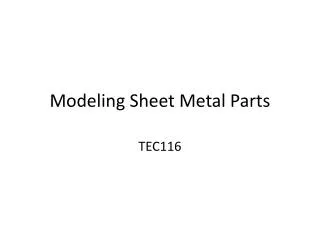 Modeling Sheet Metal Parts