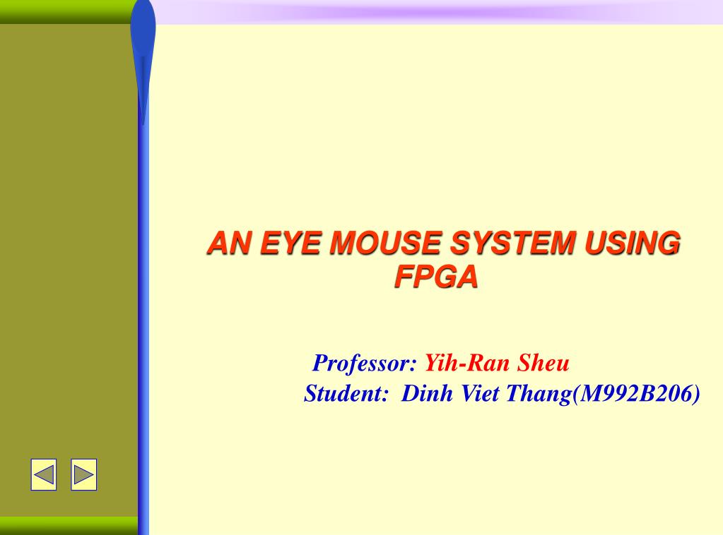 PPT - AN EYE MOUSE SYSTEM USING FPGA PowerPoint Presentation, free ...