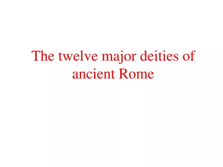 the twelve major deities of ancient rome