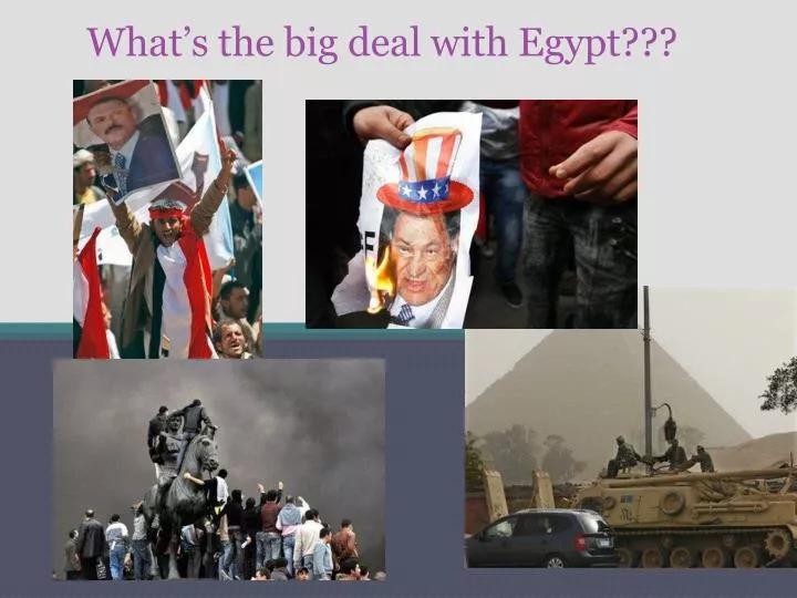 what s the big deal with egypt