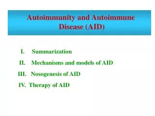 Autoimmunity and Autoimmune Disease (AID)