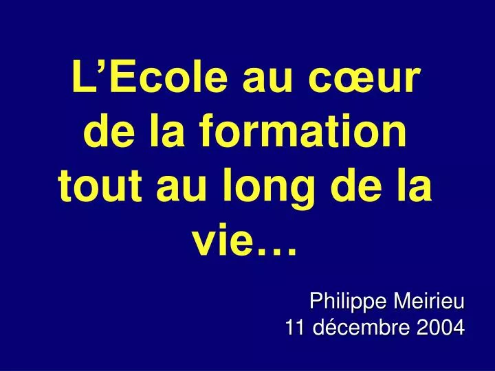 philippe meirieu 11 d cembre 2004