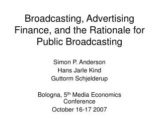 Broadcasting, Advertising Finance, and the Rationale for Public Broadcasting