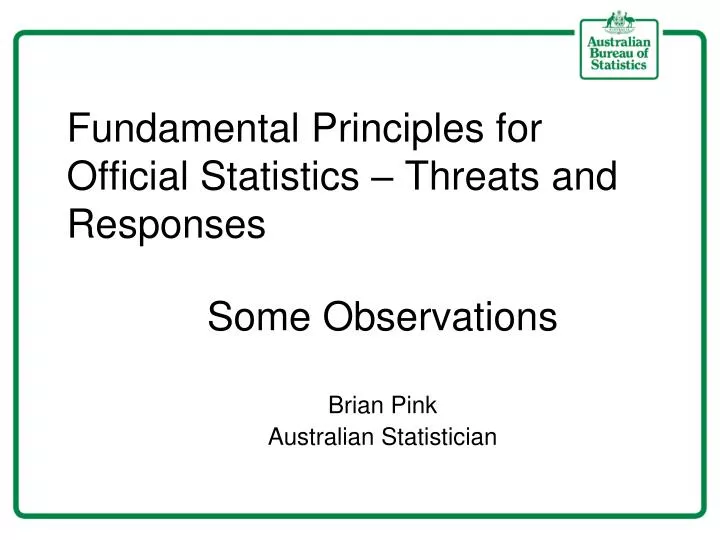 fundamental principles for official statistics threats and responses