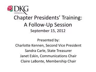 chapter presidents training a f ollow up session september 15 2012