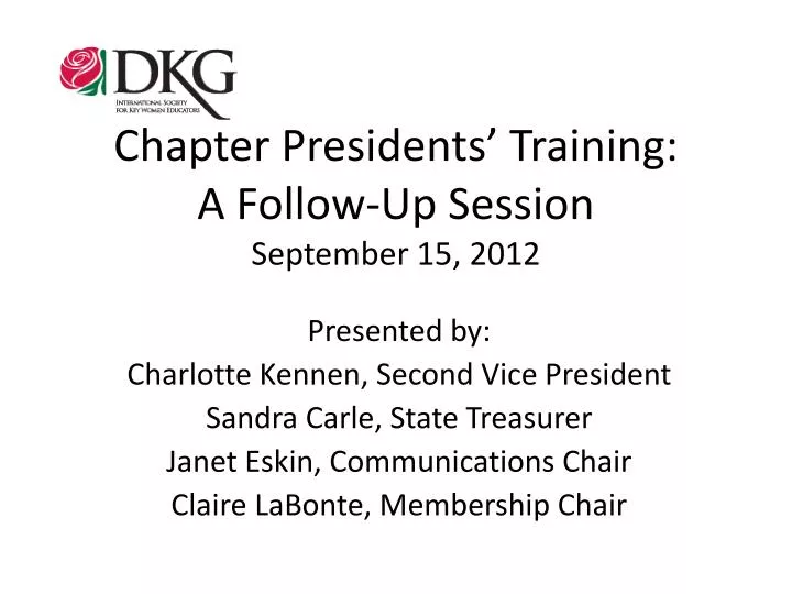 chapter presidents training a f ollow up session september 15 2012