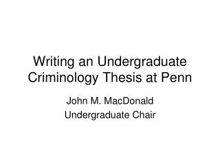 Writing an Undergraduate Criminology Thesis at Penn
