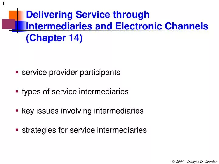 delivering service through intermediaries and electronic channels chapter 14