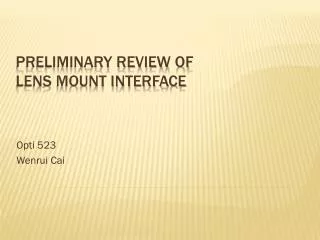 Preliminary review of lens mount interface