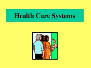 Health Care Systems