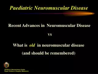 Paediatric Neuromuscular Disease
