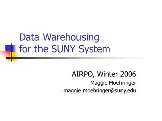 Data Warehousing for the SUNY System