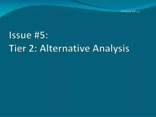 Issue #5: Tier 2: Alternative A nalysis