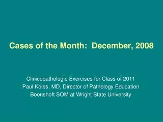 Cases of the Month: December, 2008