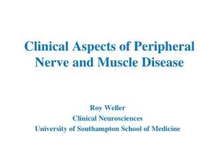 Clinical Aspects of Peripheral Nerve and Muscle Disease