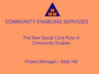 COMMUNITY ENABLING SERVICES