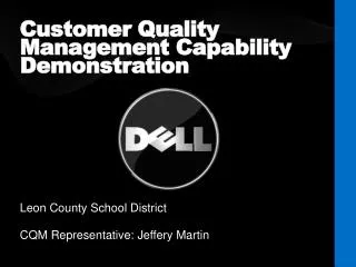 Customer Quality Management Capability Demonstration