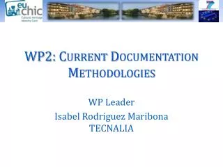 WP2: Current Documentation Methodologies