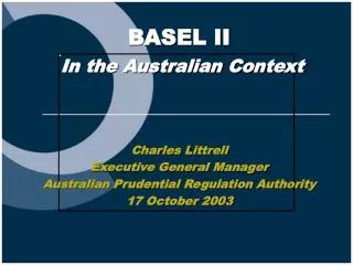Charles Littrell Executive General Manager Australian Prudential Regulation Authority 17 October 2003