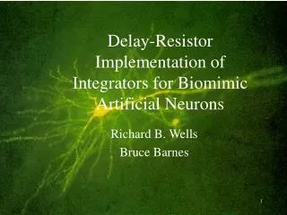 Delay-Resistor Implementation of Integrators for Biomimic Artificial Neurons