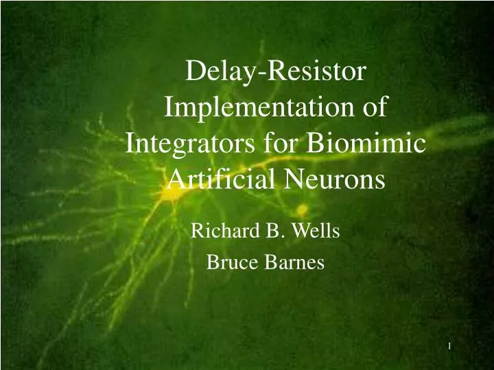 delay resistor implementation of integrators for biomimic artificial neurons