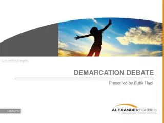 DEMARCATION DEBATE