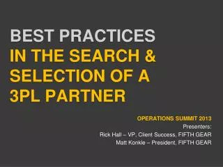Best practices in the search &amp; selection of a 3pl Partner