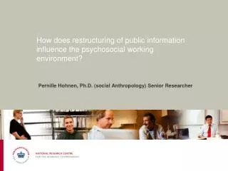 How does restructuring of public information influence the psychosocial working environment?