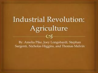 Industrial Revolution: Agriculture