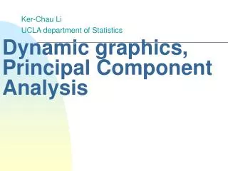 Dynamic graphics, Principal Component Analysis