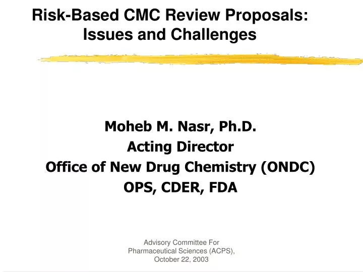 risk based cmc review proposals issues and challenges
