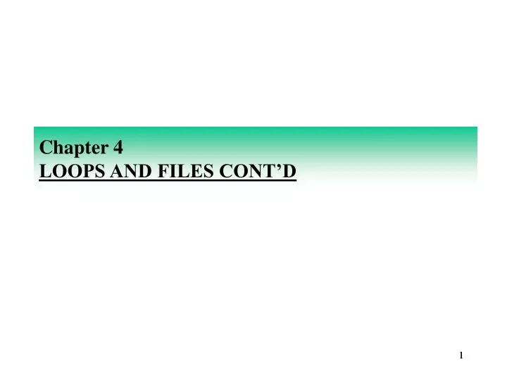 chapter 4 loops and files cont d
