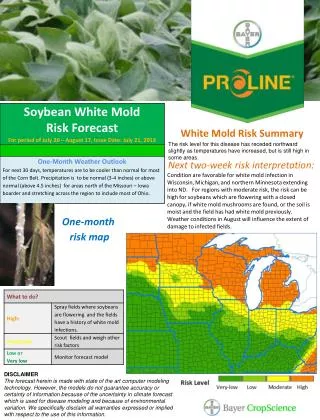 White Mold Risk Summary The risk level for this disease has receded northward slightly as temperatures have incre