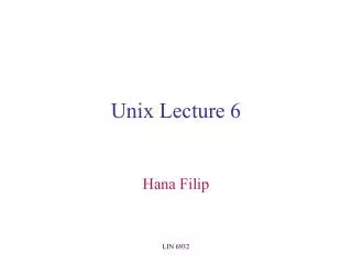 Unix Lecture 6