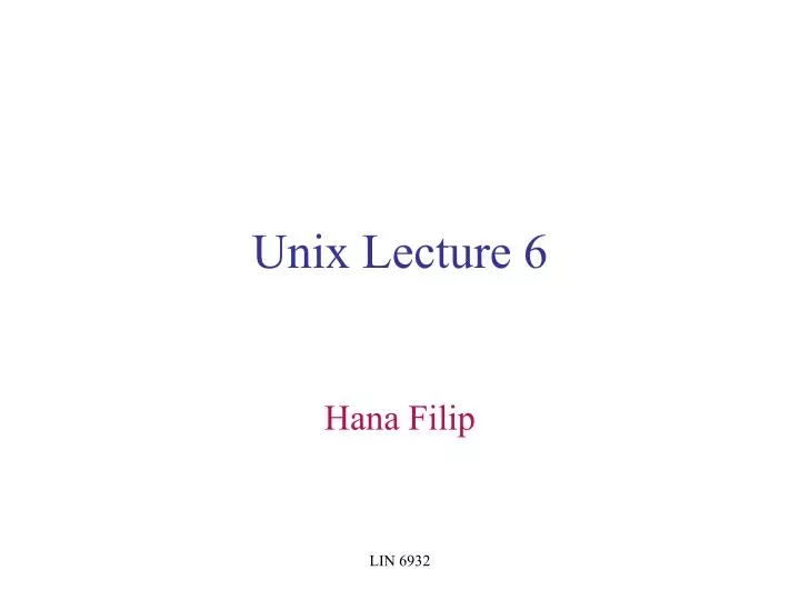 unix lecture 6