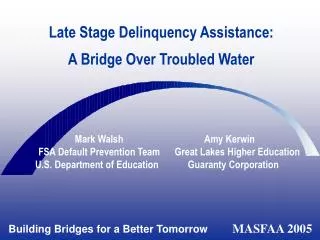 Late Stage Delinquency Assistance: A Bridge Over Troubled Water