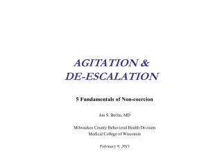 AGITATION &amp; DE-ESCALATION