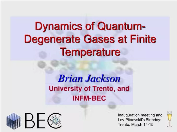 dynamics of quantum degenerate gases at finite temperature