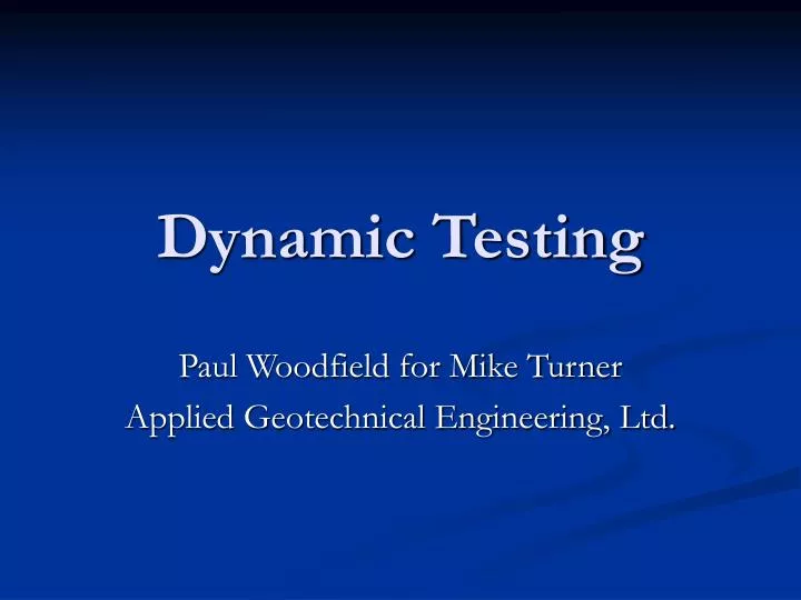 dynamic testing
