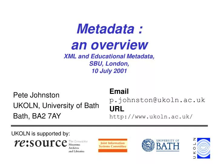 metadata an overview xml and educational metadata sbu london 10 july 2001