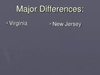 Major Differences: