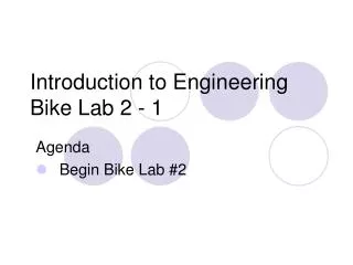 Introduction to Engineering Bike Lab 2 - 1
