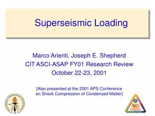 Superseismic Loading