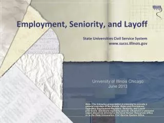 Employment, Seniority, and Layoff State Universities Civil Service System www.sucss.illinois.gov